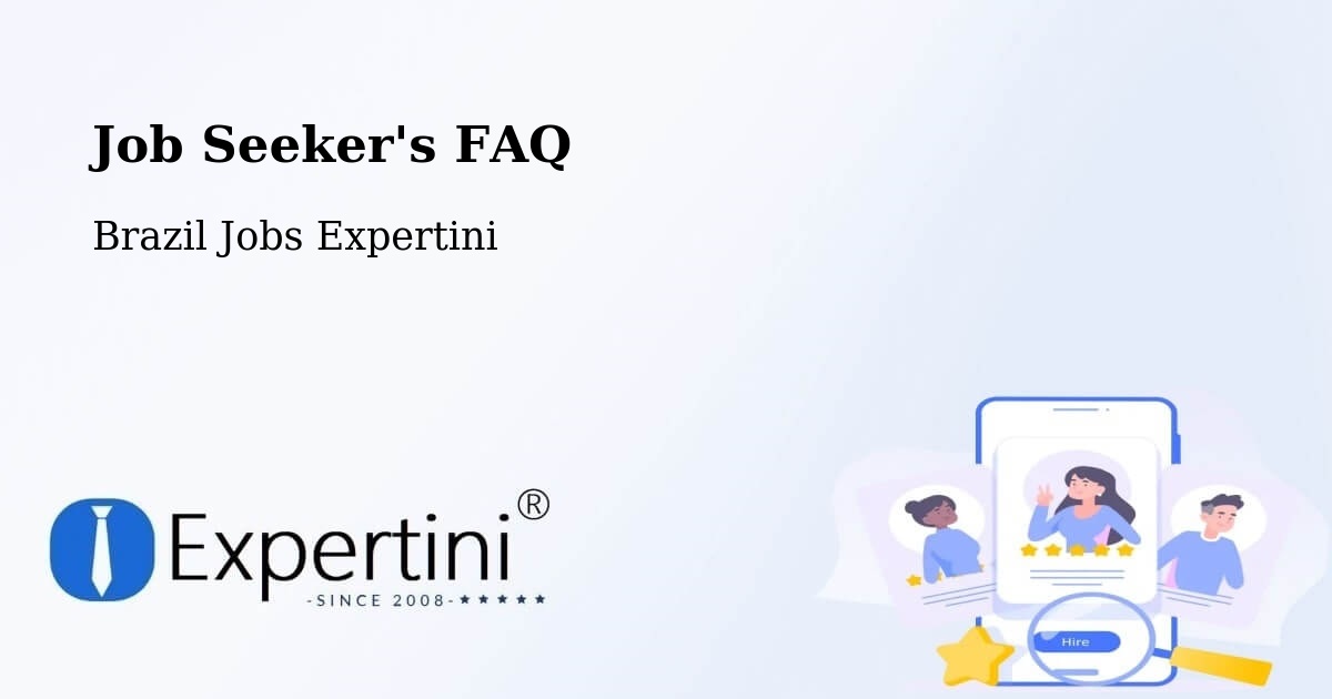 Job Seeker FAQ – Abadiânia - Brazil Jobs Expertini